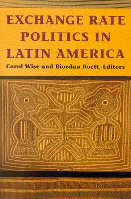 Politika výmenných kurzov v Latinskej Amerike - Exchange Rate Politics in Latin America