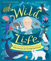 Divoký život - Mimoriadne dobrodružstvá sira Davida Attenborougha - Wild Life - The Extraordinary Adventures of Sir David Attenborough