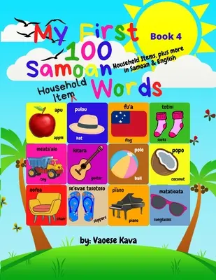 Mojich prvých 100 samojských slov o domácich predmetoch - kniha 4 - My First 100 Samoan Household Item Words - Book 4