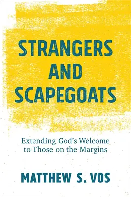 Cudzinci a obetné baránky - Strangers and Scapegoats
