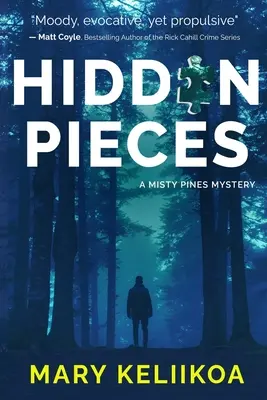 Skryté kúsky: Záhada Misty Pines - Hidden Pieces: A Misty Pines Mystery