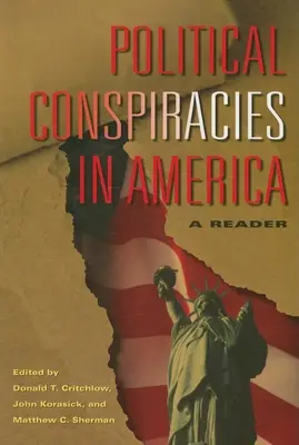 Politické sprisahania v Amerike: Čítanka - Political Conspiracies in America: A Reader