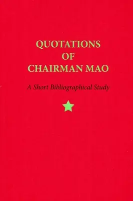 Citáty predsedu Maa, 1964 - 2014: Krátka bibliografická štúdia - Quotations of Chairman Mao, 1964-2014: A Short Bibliographical Study