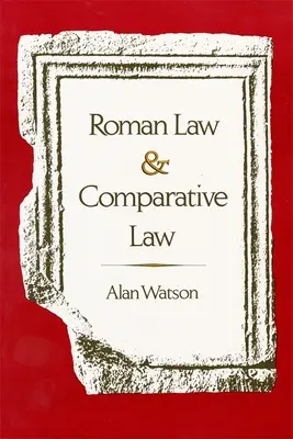 Rímske právo a porovnávacie právo - Roman Law and Comparative Law