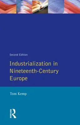 Industrializácia v Európe devätnásteho storočia - Industrialization in Nineteenth Century Europe