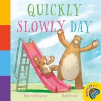 Rýchlo pomaly deň - Quickly Slowly Day