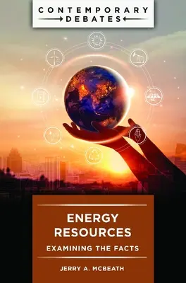 Energetické zdroje: - Energy Resources: Examining the Facts