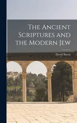 Staré písmo a moderný Žid - The Ancient Scriptures and the Modern Jew