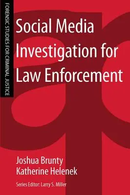Vyšetrovanie sociálnych médií pre orgány činné v trestnom konaní - Social Media Investigation for Law Enforcement