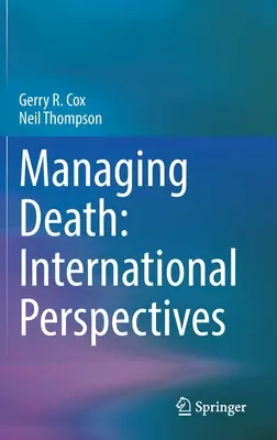 Manažment smrti: Medzinárodné perspektívy - Managing Death: International Perspectives