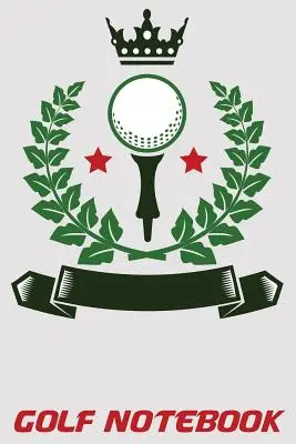 Golfový zápisník: Golfový zápisník 6x9 s výsledkovými kartami a mesačným sledovaním štatistík - Golf Notebook: 6x9 Golf Log Book with Scorecards and Monthly STATS Tracker