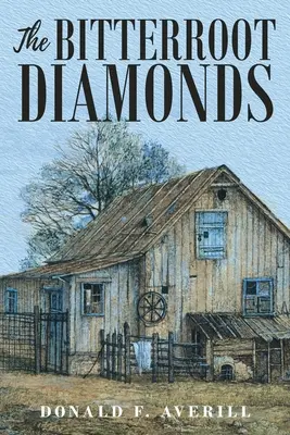 Diamanty z Bitterrootu - The Bitterroot Diamonds