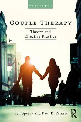Párová terapia: Teória a efektívna prax - Couple Therapy: Theory and Effective Practice