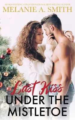 Posledný bozk pod imelom - Last Kiss Under the Mistletoe