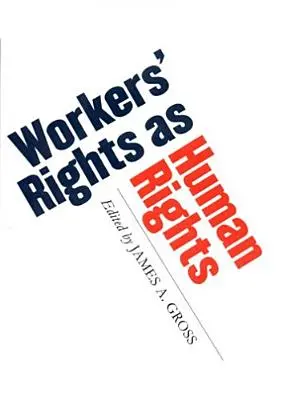 Práva pracovníkov ako ľudské práva - Workers' Rights as Human Rights