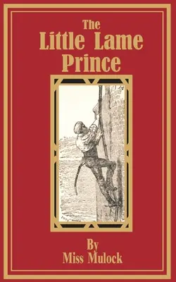 Malý chromý princ - The Little Lame Prince