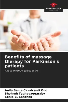 Prínosy masážnej terapie pre pacientov s Parkinsonovou chorobou - Benefits of massage therapy for Parkinson's patients