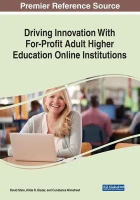 Inovácie v ziskových online inštitúciách vysokoškolského vzdelávania dospelých - Driving Innovation With For-Profit Adult Higher Education Online Institutions