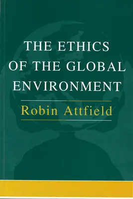 Etika globálneho životného prostredia - The Ethics of the Global Environment
