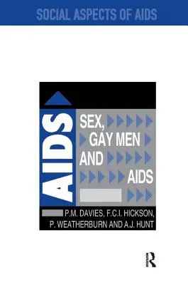 Sex, homosexuáli a AIDS - Sex, Gay Men and AIDS