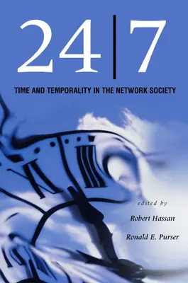 24/7: Čas a časovosť v sieťovej spoločnosti - 24/7: Time and Temporality in the Network Society