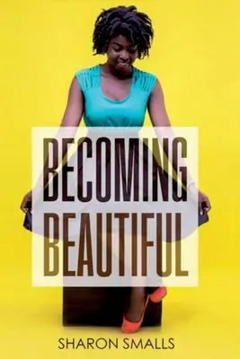 Stať sa krásnou - Becoming Beautiful