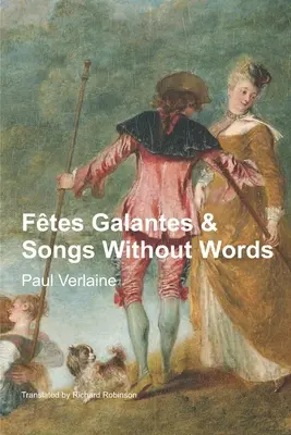 Ftes Galantes a piesne bez slov - Ftes Galantes & Songs Without Words