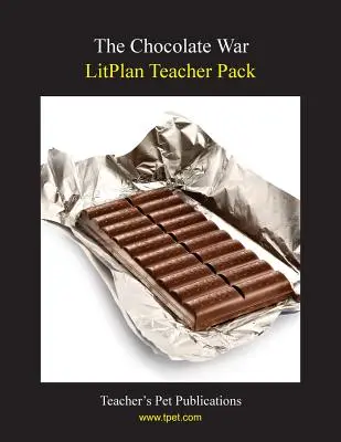 Litplan Teacher Pack: Čokoládová vojna - Litplan Teacher Pack: The Chocolate War