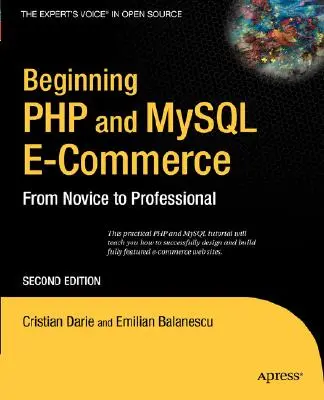 Začiatky elektronického obchodu s PHP a MySQL: Od začiatočníka k profesionálovi - Beginning PHP and MySQL E-Commerce: From Novice to Professional
