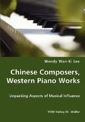 Čínski skladatelia, západné klavírne diela - rozobratie aspektov hudobného vplyvu - Chinese Composers, Western Piano Works - Unpacking Aspects of Musical Influence