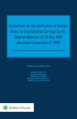Dohovor o zjednotení niektorých pravidiel pre medzinárodnú leteckú dopravu, podpísaný v Montreale 28. mája 1999 - Convention for the Unification of Certain Rules for International Carriage by Air, Done at Montreal on 28 May 1999