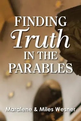 Hľadanie pravdy v podobenstvách - Finding Truth in the Parables