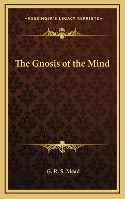 Gnóza mysle - The Gnosis of the Mind