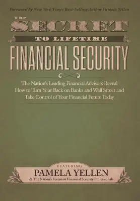 Tajomstvo celoživotného finančného zabezpečenia - The Secret to Lifetime Financial Security