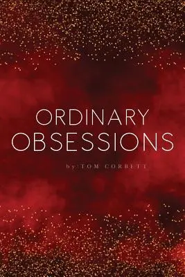 obyčajné posadnutosti - ordinary obsessions