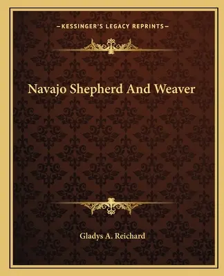 Navajský pastier a tkáč - Navajo Shepherd And Weaver