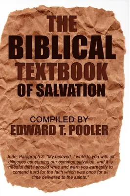 Biblická učebnica spásy - The Biblical Textbook of Salvation