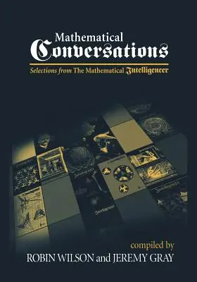 Matematické rozhovory: Výber z časopisu Mathematical Intelligencer - Mathematical Conversations: Selections from the Mathematical Intelligencer