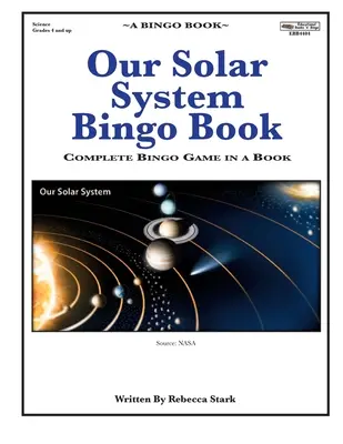 Naša slnečná sústava Bingo Book: Kompletná bingo hra v knihe - Our Solar System Bingo Book: Complete Bingo Game In A Book