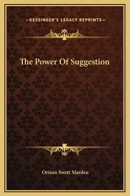 Sila sugescie - The Power Of Suggestion