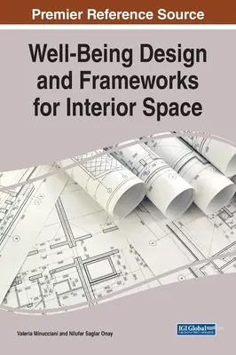 Dizajn a rámce pre vnútorný priestor Well-Being - Well-Being Design and Frameworks for Interior Space