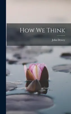 Ako myslíme - How We Think