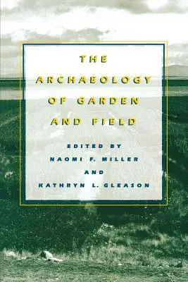 Archeológia záhrady a poľa - The Archaeology of Garden and Field