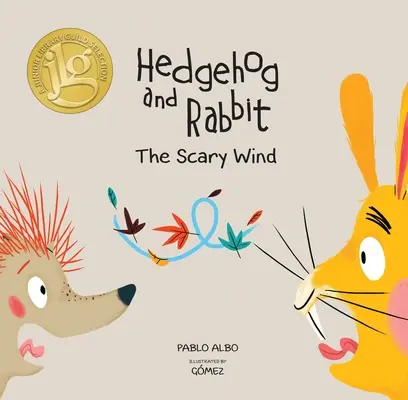 Ježko a králik: Strašidelný vietor (výber Junior Library Guild) - Hedgehog and Rabbit: The Scary Wind (Junior Library Guild Selection)