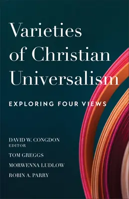 Odrody kresťanského univerzalizmu - Varieties of Christian Universalism