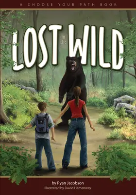 Stratení v divočine: Kniha Vyber si svoju cestu - Lost in the Wild: A Choose Your Path Book