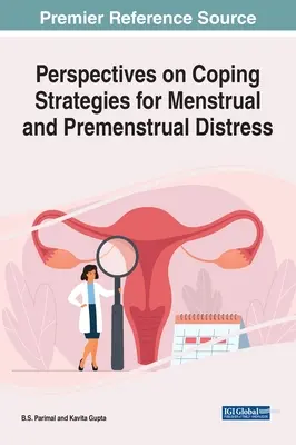 Perspektívy stratégií zvládania menštruačných a predmenštruačných ťažkostí - Perspectives on Coping Strategies for Menstrual and Premenstrual Distress