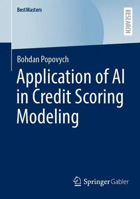 Uplatnenie umelej inteligencie v modelovaní úverového skóringu - Application of AI in Credit Scoring Modeling