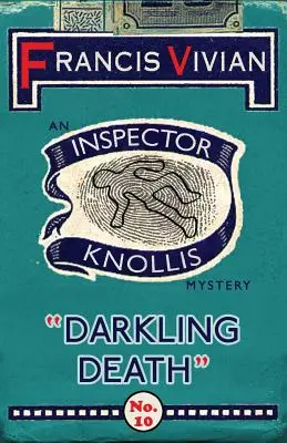 Šerá smrť: Záhada inšpektora Knollisa - Darkling Death: An Inspector Knollis Mystery
