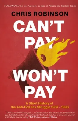 Nemôžem zaplatiť, nezaplatím: Krátka história boja proti mýtnej dani v rokoch 1987 - 1993 - Can't Pay, Won't Pay: A Short History of the Anti-Poll Tax Struggle 1987-1993
